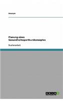 Planung eines Gesundheitssportkurskonzeptes