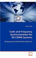 Code and Frequency Synchronization for DS-CDMA Systems