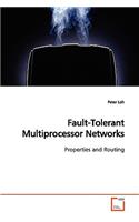 Fault-Tolerant Multiprocessor Networks