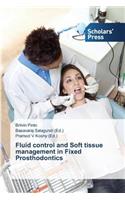Fluid control and Soft tissue management in Fixed Prosthodontics