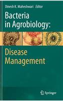 Bacteria in Agrobiology: Disease Management