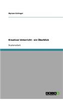 Kreativer Unterricht - ein Überblick