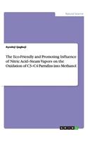 Eco-Friendly and Promoting Influence of Nitric Acid-Steam Vapors on the Oxidation of C3-C4 Parrafins into Methanol