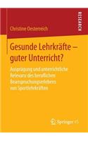 Gesunde Lehrkräfte - guter Unterricht?