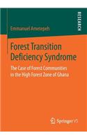 Forest Transition Deficiency Syndrome