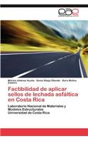 Factibilidad de Aplicar Sellos de Lechada Asfaltica En Costa Rica