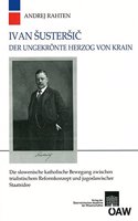 Ivan Sustersic Der Ungekronte Herzog Von Krain