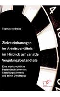 Zielvereinbarungen im Arbeitsverhältnis im Hinblick auf variable Vergütungsbestandteile