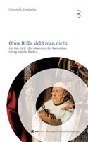 Ohne Brille sieht man mehr