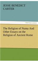 Religion of Numa And Other Essays on the Religion of Ancient Rome