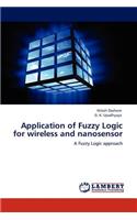 Application of Fuzzy Logic for wireless and nanosensor