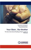 Your Slave, Our Brother