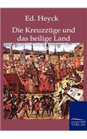 Die Kreuzzüge und das heilige Land