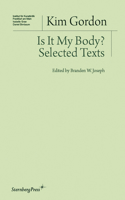 Is It My Body? – Selected Texts