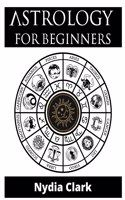 Astrology for Beginners