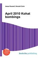 April 2010 Kohat Bombings: (English)