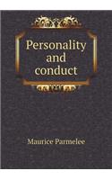 Personality and conduct