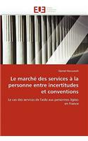 Le March� Des Services � La Personne Entre Incertitudes Et Conventions