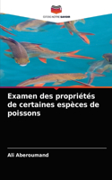 Examen des propriétés de certaines espèces de poissons