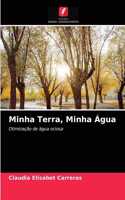 Minha Terra, Minha Água