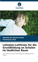 Lehrplan-Leitlinien für die Grundbildung an Schulen im ländlichen Raum