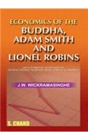 Economics of Buddha, Adam Smith & Lionel Robins
