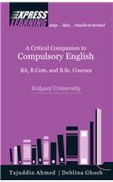 A Critical Companion to Compulsory English : For Kalyani University