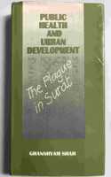 Public Health and Urban Development:The Plague in Surat