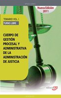 Cuerpo de Gestion Procesal y Administrativa de la Administracion de Justicia. Turno Libre. Temario Vol. I. (Coleccion 1) (Spanish Edition)