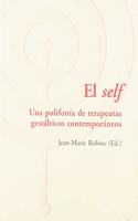 El self: Una polifonia de terapeutas gestalticos contemporaneos