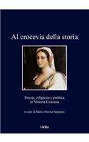 Al Crocevia Della Storia