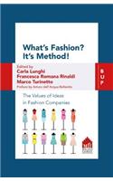 What's Fashion? It's Method!