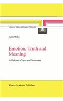 Emotion, Truth and Meaning