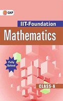 IIT Foundation Class X  - Mathematics