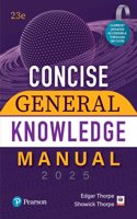2025 - Concise General Knowledge Manual | Comprehensive Coverage for various examinations like CUET, CLAT, SSC | Current Updates Accessible Through QR Code | 23rd Edition | - Pearson