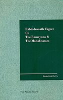 Rabindranath Tagore on The Ramayana & The Mahabharata