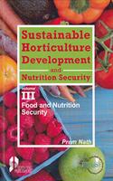 Sustainable Horticulture Development and Nutrition Security: V.3 - Food and Nutrition Security