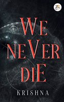 We Never Die