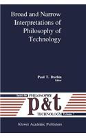 Broad and Narrow Interpretations of Philosophy of Technology