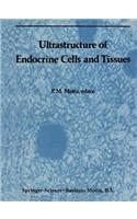 Ultrastructure of Endocrine Cells and Tissues