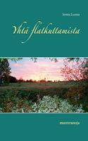 Yhtä flatkuttamista