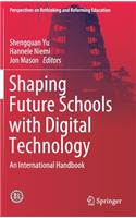 Shaping Future Schools with Digital Technology