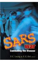Sars War: Combating the Disease