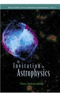 Invitation to Astrophysics