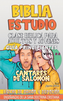 Clase Bíblica para Adultos y Jóvenes: Guía Principiantes: Cantares de Salomón(22 Clase Bíblica Dominical Para Jóvenes Y Adultos)