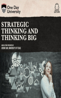 Strategic Thinking and Thinking Big