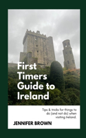 First-Timers Guide to Ireland
