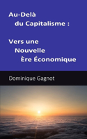 Au delà du capitalisme - Vers une nouvelle ère économique