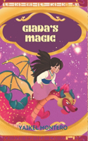 Giada's Magic: The Magical Adventures of Giada, Her Siblings, and Their Dragon Friend