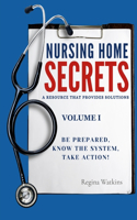 Nursing Home Secrets